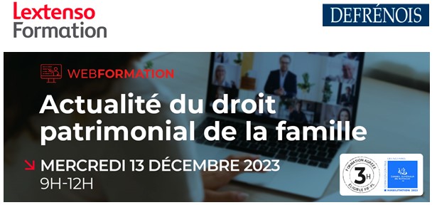 Webformation Defrénois 13 déc. 2023