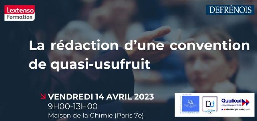La rédaction d’une convention de quasi-usufruit La rédaction d’une convention de quasi-usufruit