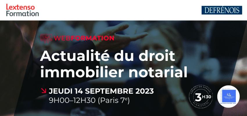 Webformation « Actualité du droit immobilier notarial »