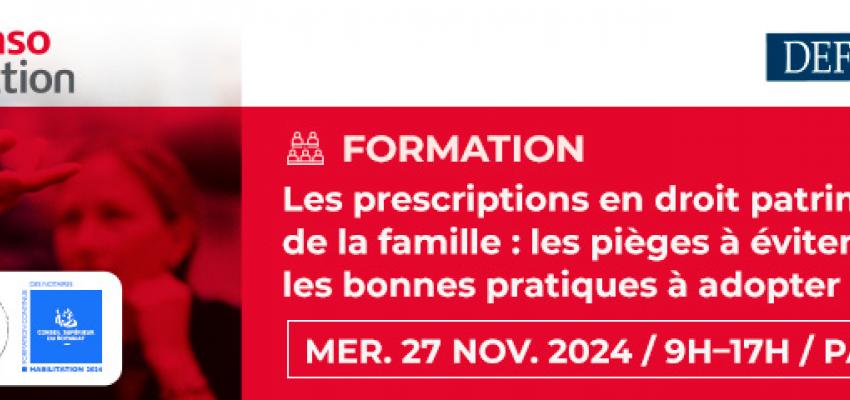 Les prescriptions en droit patrimonial de la famille Les prescriptions en droit patrimonial de la famille