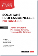 Solutions professionnelles notariales Tome 1